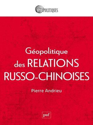 cover image of Géopolitique des relations russo-chinoises